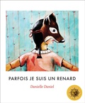 Cover: Parfois je suis un renard - Groundwood Books Ltd ,Canada