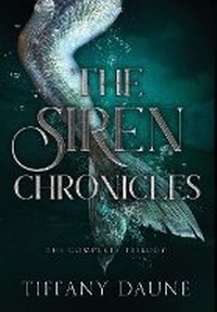 Enlarge image Cover: The Siren Chronicles Complete Trilogy - Tiffany Daune