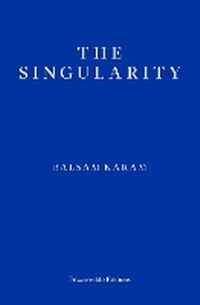 Enlarge image Cover: The Singularity - Fitzcarraldo Editions
