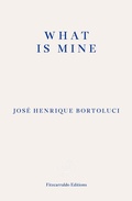 Cover: What Is Mine - Fitzcarraldo Editions