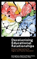 Cover: Decolonizing Educational Relationships - Emerald Publishing Limited