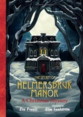 Cover: The Secret of Helmersbruk Manor - Pushkin Children's Books