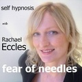 Cover: Overcome Fear of Needles & Injections, Trypanophobia Self Hypnosis Hypnotherapy CD - Advanced Hypnosis