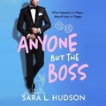 Cover: Anyone But The Boss - Boldwood Books Ltd