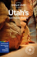 Cover: Zion, Bryce Canyon, Arches, Canyonlands & Capitol Reef - Lonely Planet Global Limited