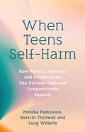 Cover: When Teens Self-Harm - Jessica Kingsley Publishers