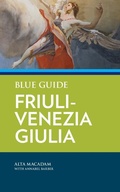 Cover: Blue Guide Friuli-Venezia Giulia - Blue Guides