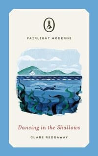 Enlarge image Cover: Dancing in the Shallows - Fairlight Books