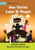 Cover: How Stories Came To People - Library for All