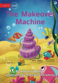Enlarge image Cover: The Makeover Machine - Library for All
