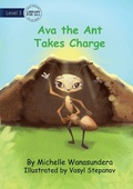 Cover: Ava the Ant Takes Charge - Library for All