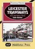 Cover: Leicester Tramway. - Middleton Press