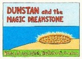 Cover: Dunstan and the Magic Dream Stone - Scribe Publishing Company