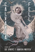 Cover: Calvaria Fell - Meerkat Press