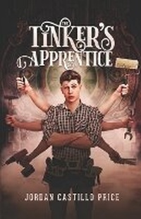 Enlarge image Cover: The Tinker's Apprentice - JCP Books LLC