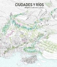 Enlarge image Cover: Ciudades y Rios - Actar