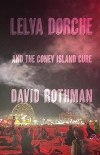 Abbildung von: Lelya Dorche and the Coney Island Cure - Madville Publishing LLC