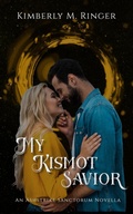 Cover: My Kismot Savior - Kimberly M. Ringer