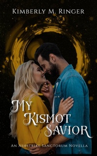 Enlarge image Cover: My Kismot Savior - Kimberly M. Ringer