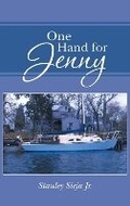 Cover: One Hand for Jenny - Titletown Publishing, LLC