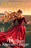 Cover: Holly's Secret (The Secrets of Helen's House, #2) - Tug Hill Publishing Company, LLC.