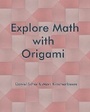 Cover: Explore Math with Origami - Fit to Print Pub.