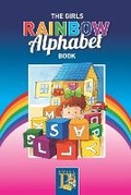 Cover: The Girls Rainbow Alphabet Book - Sweet P's
