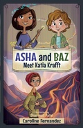 Cover: Asha and Baz Meet Katia Krafft - Common Deer Press