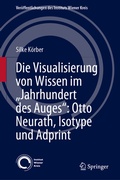 Bild: Die Visualisierung von Wissen im "Jahrhundert des Auges": Otto Neurath, Isotype und Adprint - Springer