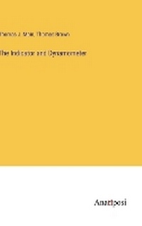 Enlarge image Cover: The Indicator and Dynamometer - Anatiposi Verlag