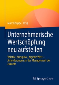 Abbildung von: Unternehmerische Wertschöpfung neu aufstellen - Springer Gabler
