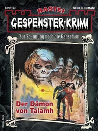 Abbildung von: Gespenster-Krimi 123 - Bastei Lübbe