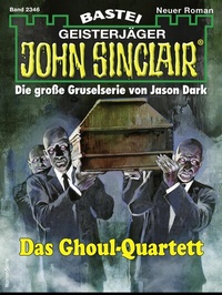 Abbildung von: John Sinclair 2346 - Bastei Lübbe