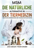 Cover: MSM: Die nat&uuml;rliche Alternative in der Tiermedizin - Books on Demand