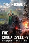 Cover: The Crow Cycle Book #1 - Magic Dome Books in Collaboration with 1c-Publishing
