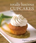 Cover: Totally Luscious Cupcakes - Marshall Cavendish International (Asia) Pte Ltd