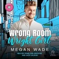 Cover: Wrong Room, Wright Girl - Tantor Audio