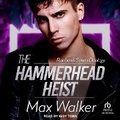 Cover: The Hammerhead Heist - Tantor Audio