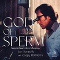 Cover: God of Sperm - HighBridge Audio