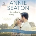 Cover: His Outback Nanny - Tantor Audio