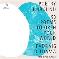 Enlarge image Cover: Poetry Unbound - Tantor Audio