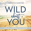 Cover: Wild about You - HarperCollins Christian