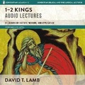 Cover: 1-2 Kings: Audio Lectures - HarperCollins Christian