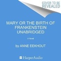 Cover: Mary and the Birth of Frankenstein - HarperCollins