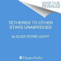 Cover: Tethered to Other Stars - HarperCollins
