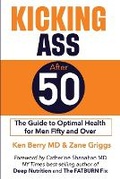 Cover: Kicking Ass After 50 - Zane Griggs