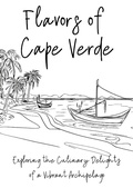 Bild: Flavours of Cape Verde: Exploring the Culinary Delights of a Vibrant Archipelago - Clock Street Books