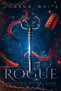 Cover: Rogue (The Valiant Series, #5) - Joanna White