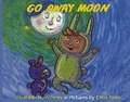 Cover: Go Away Moon - Bookbaby