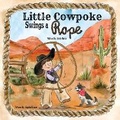 Cover: Little Cowpoke Swings a Rope - Cowpokes Who Cry LLC